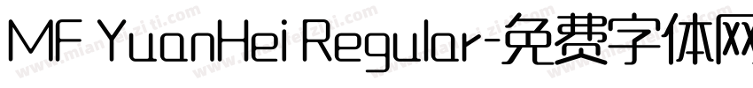 MF YuanHei Regular字体转换